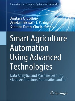 cover image of Smart Agriculture Automation Using Advanced Technologies